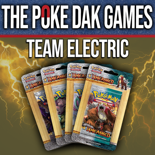 The Poke Dak Games - Team Electric ($1000 Prize)