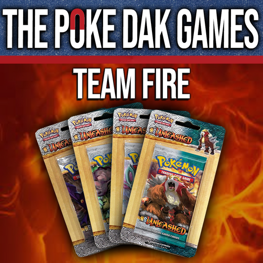 The Poke Dak Games - Team Fire ($1000 Prize)